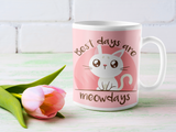 Best days are meowdays white and pink ceramic mug, cute gift for cat lover with white kitten 