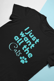 I just want all the cats women's black t-shirt with paw, cat lover gift, cat mama mother