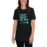 I just want all the cats women's black t-shirt with paw, cat lover gift, cat mama mother