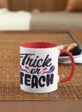 Trick or Teach Halloween Ceramic mug with red color inside, teacher end of the year gift idea