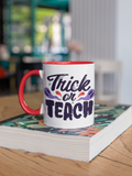 Trick or Teach Halloween Ceramic mug with red color inside, teacher end of the year gift idea