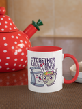 We go together like milk and cereal Ceramic mug with black or red color inside for best friends, cute gift for family